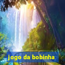 jogo da bobinha